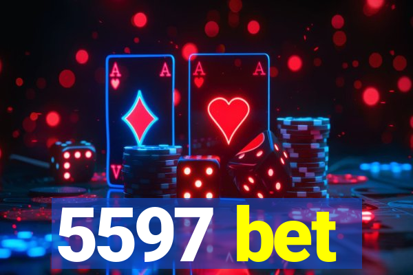 5597 bet